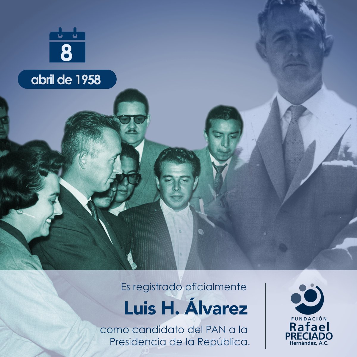 FRPH's tweet photo. 8 de abril de 1958. Es registrado oficialmente Luis H. Álvarez como candidato del PAN a la Presidencia de la República. https://t.co/uIihqTtknp