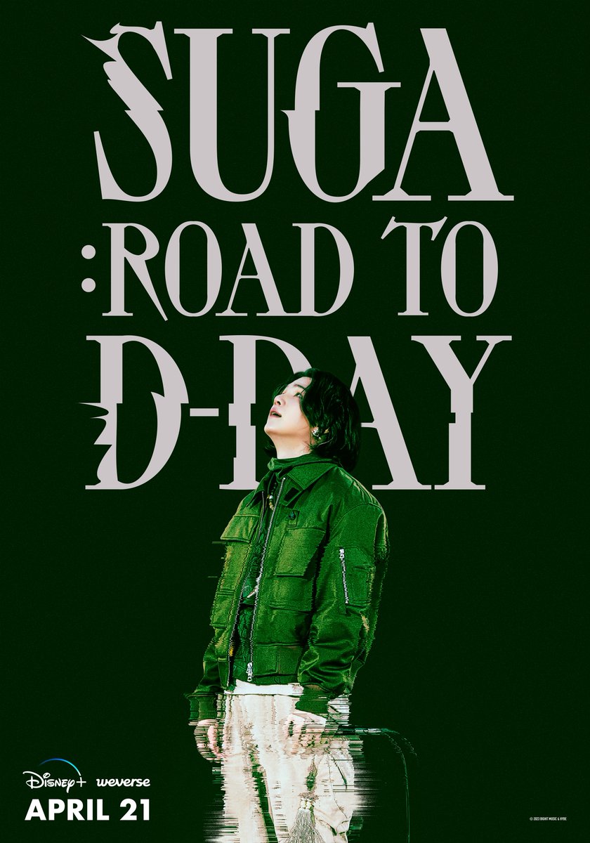 <SUGA: Road to D-DAY> Teaser Poster

📅 Apr 21, 11PM (KST) on Weverse & Disney+ globally
📅 4월 21일 밤 11시 위버스 & 디즈니+ 전세계 동시 공개
👉Weverse Pre-order: available from Apr 14, 10AM (KST)

#SUGA #슈가 #RoadToDDAY #로드투디데이 #D_DAY