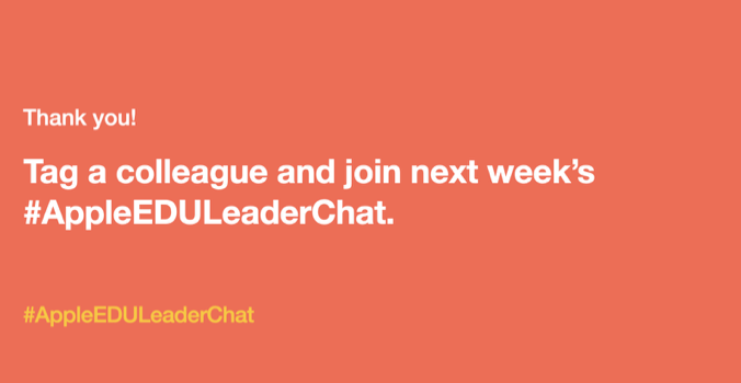 Thanks for joining @MrsKemper and me tonight! Please tag a colleague and join next week's #AppleEDULeaderChat! 
#AppleEDUCommunity