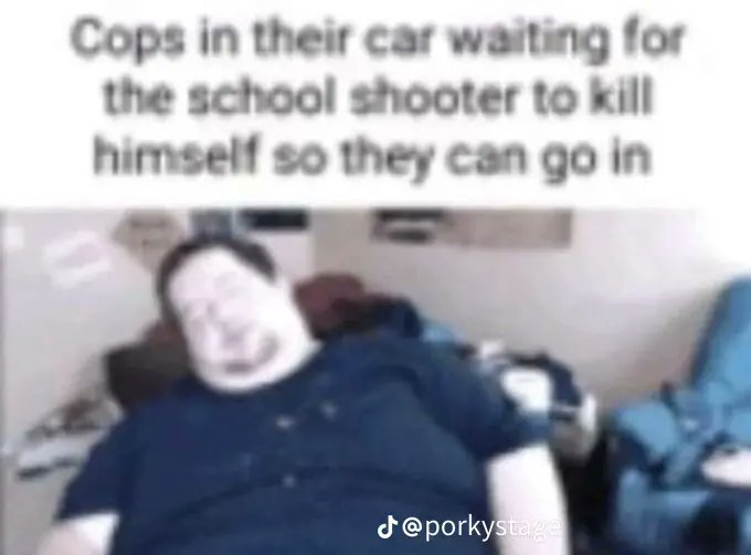 photo of man sleeping, text says cops in their car waiting for the school shooter to kill himself so they can go in