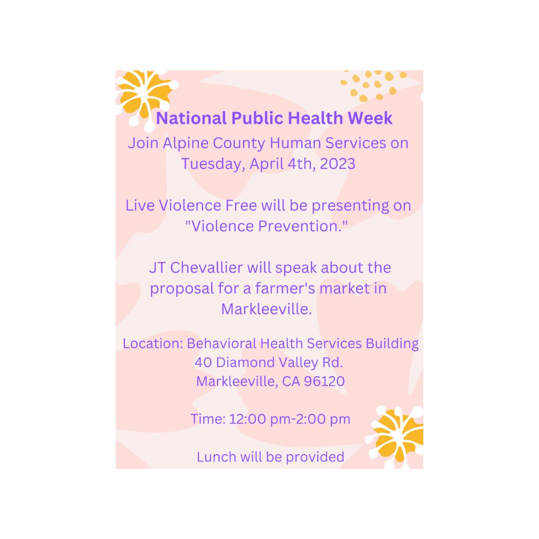 Join Alpine County Human Services to celebrate National Public Health Week! #nationalhealthweek @violenceprevention