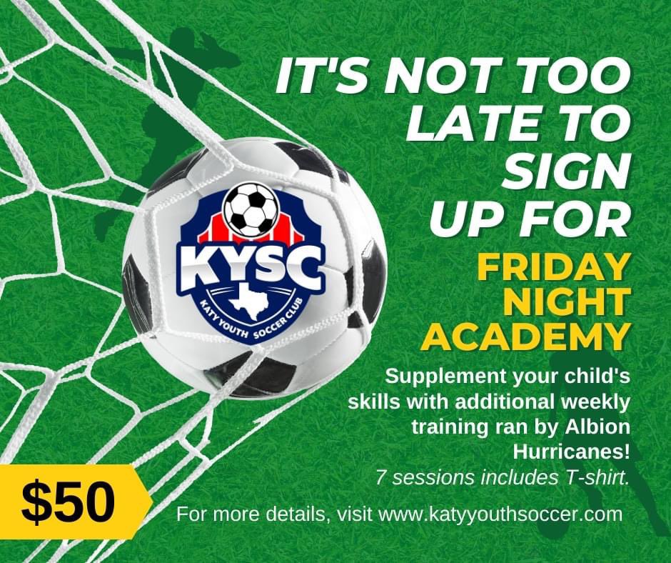 KYSCsoccer's tweet photo. IT'S NOT TOO LATE TO SIGN UP FOR FRIDAY NIGHT ACADEMY! 
WHEN: Fridays, March 24 thru May 12
WHERE: Katy Park Fields 13 &amp; 14
COST: One-time registration fee of $50 (covers all 7 sessions) and includes a T-shirt.

Sign-Up Here: https://t.co/9zOrODhg1q https://t.co/5PAHk0oPwm