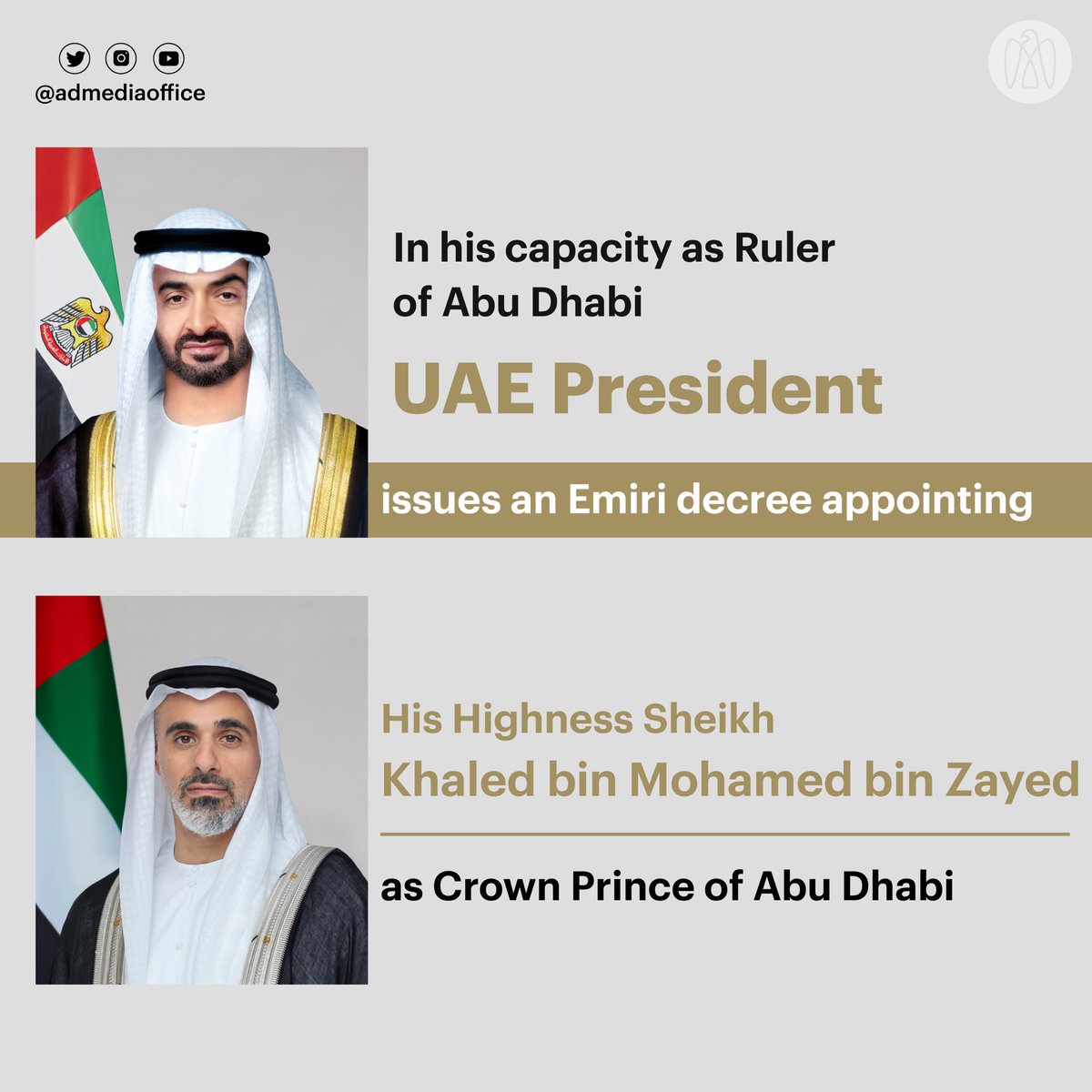 ADMediaOffice's tweet photo. Mohamed bin Zayed, in his capacity as Ruler of Abu Dhabi, has issued an Emiri decree appointing Khaled bin Mohamed bin Zayed as the Crown Prince of Abu Dhabi. https://t.co/mSoVFprdW2
