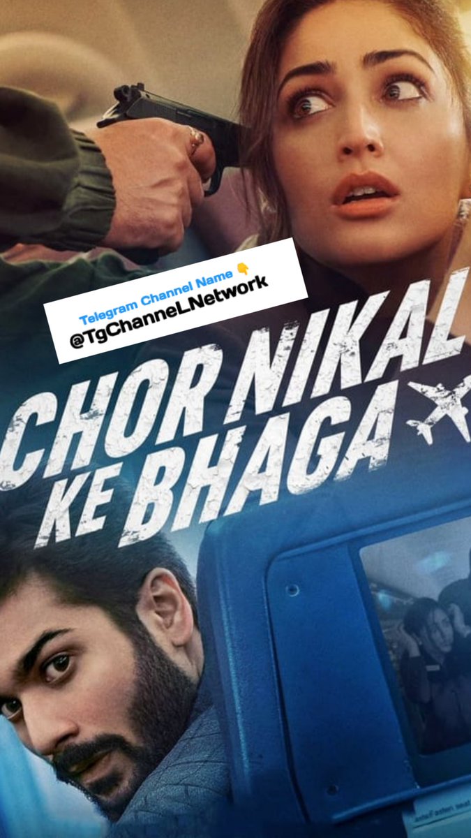 tgchannelnetwor's tweet photo. Download Chor Nikal Ke Bhaga (2023) Hindi 1080p  NetFlix Full Bollywood Movie 
#chornikalkerbhaga
#bollywoodmovies
#lattestbollywoodmovies
#latestnetflixseries
#latestwebseries
#latestwebserieshindi https://t.co/UldAytRmKY