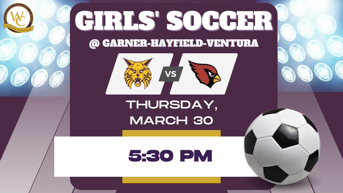 WCDistrict's tweet photo. Girls' soccer plays TONIGHT at 5:30pm at Garner-Hayfield-Ventura! ⚽️ https://t.co/z6qQv3T6gB
