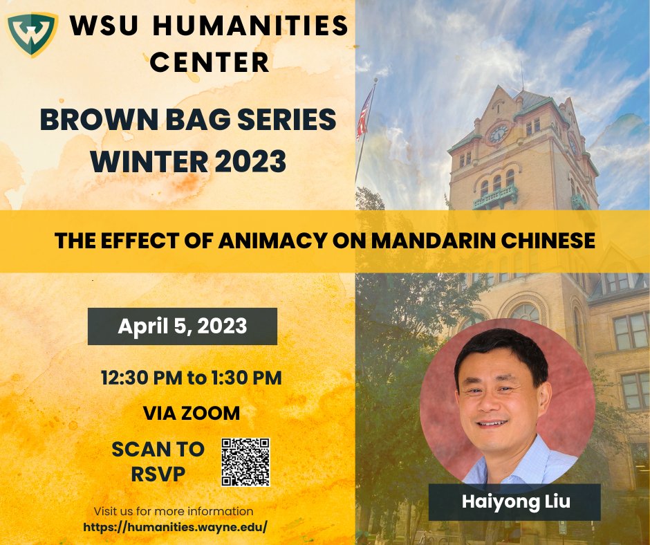 wsuhumanities_'s tweet photo. Join us on 04/05/2023 at 12:30 PM when Haiyong Liu (Professor, CMLLC) discusses "The Effect of Animacy on Mandarin Chinese"

This Brown Bag will be held via Zoom https://t.co/Rt155Ul54F