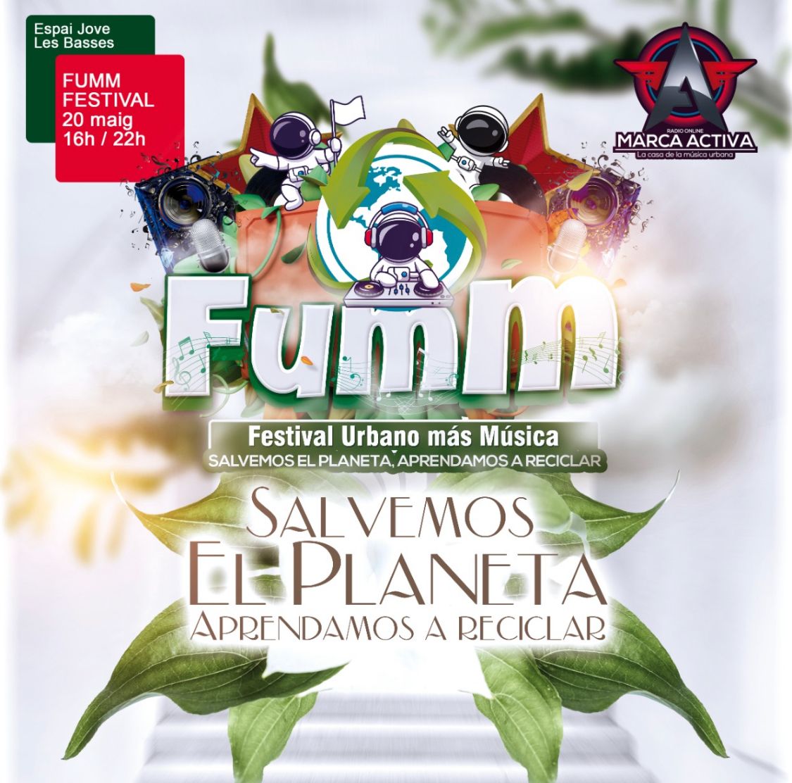 Miércole FUMM 20a22hs con el Auspicio del FESTIVAL URBANO MÁS MÚSICA SALVEMOS EL PLANETA 🪐 APRENDAMOS A RECICLAR ♻️ conéctate 610646199📲   @maxishowoficial en @lamarcaactiva con la Colaboración @powermusicint21 @familytoursbcn  @mebyf2014 ✨SÁBADO 20 Mayo @espaijovelesbasses