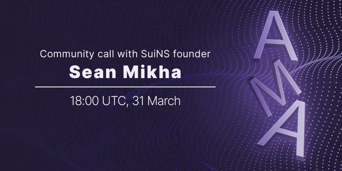 SuiNSdapp's tweet photo. 📢 Community call with SuiNS founder Sean Mikha
📅 March 31, 18:00 UTC
🎙️Discord stage https://t.co/NzxAmmT3Z6

#AMA #SuiNS #FindYourSuiName https://t.co/JoWV2wQ1SL