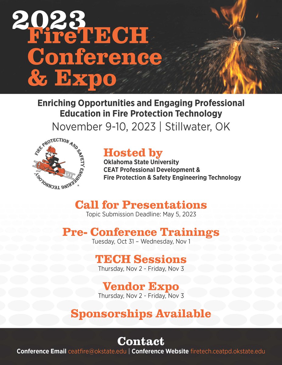 Join us for the 2023 FireTech Conference & Expo
firetech.ceatpd.okstate.edu 
10/31-11/3/2023

Submit a Presentation by 5/5/2023

Sponsorships Available

#FireTech #Fire #CEUs #fireprotectionengineer #fireprotection #designtechnician #inspector #losscontrol #buildingcode #installer