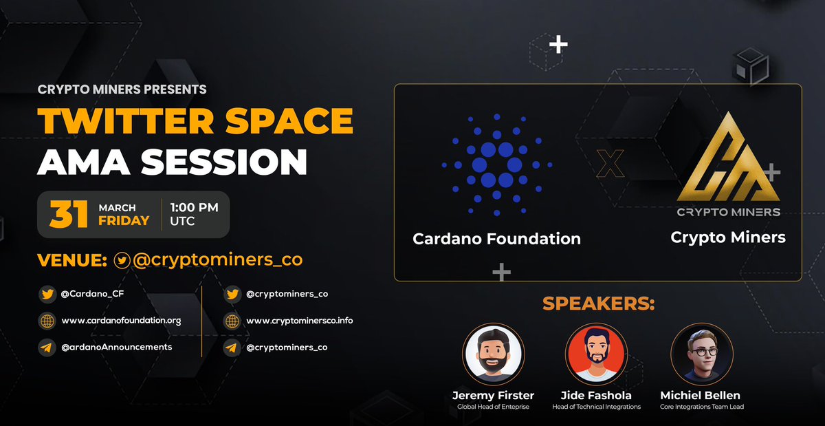 CryptoMiners_Co's tweet photo. 🎙️Join us for the Special #TwitterSpaces with Cardano
📆Date: 31st March at 1:00 PM UTC
📌 Reminder: https://t.co/OSBc3GaWGn
🎙️ Guest Appearances:
@JeremyFirsterCF
@fashola_jide
@michaeldotada
1⃣ Follow @Cryptominers_co, @cardano & @Cardano_CF
2⃣ Like & RT
#ADA #Cardano #PoS