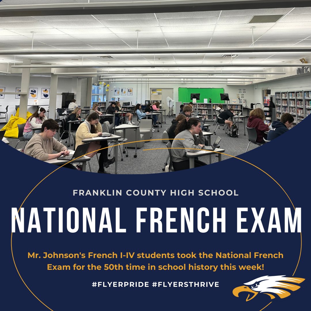 French students at FCHS took the National French Exam for the 50th time in school history this week!  #FlyerPride #FlyersThrive #WeAllThrive <a href="/OneTeamFCS/">Franklin County Schools</a>