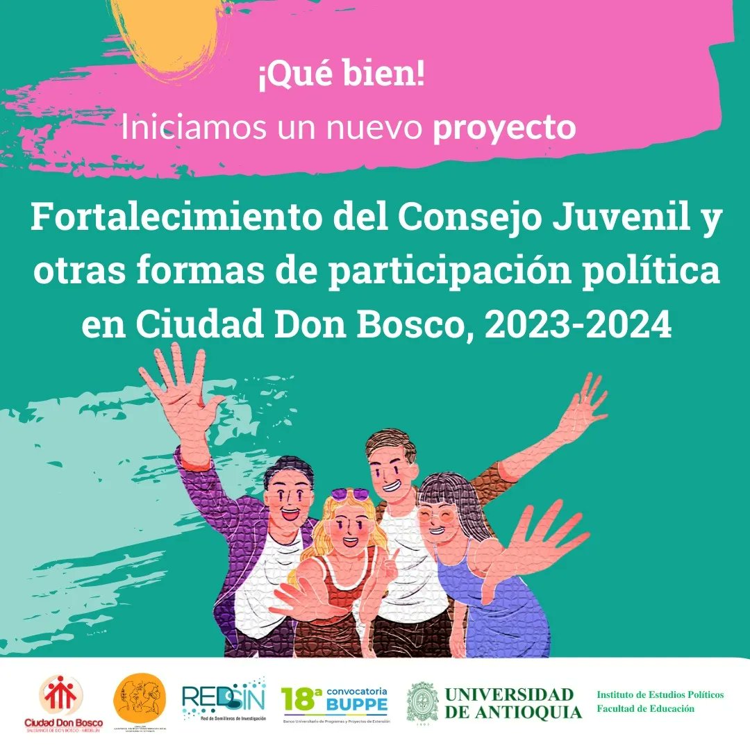 IepUdea's tweet photo. ¡iniciamos un nuevo proyecto!
El Banco Universitario de Programas y Proyectos de Extensión BUPPE, le aprobó al Semillero “Juventudes, Política y Transformación Social” el proyecto
“Fortalecimiento del Consejo Juvenil y otras formas de participación política en Ciudad Don Bosco” https://t.co/9GAKMTRWEY