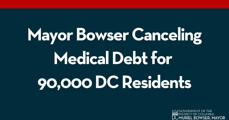 MayorBowser's tweet photo. Medical debt is not only a financial burden – it is dangerous when it means people start avoiding future care.

By investing in buying down medical debt, we are investing in better health, better opportunities, and a better quality of life for our residents.