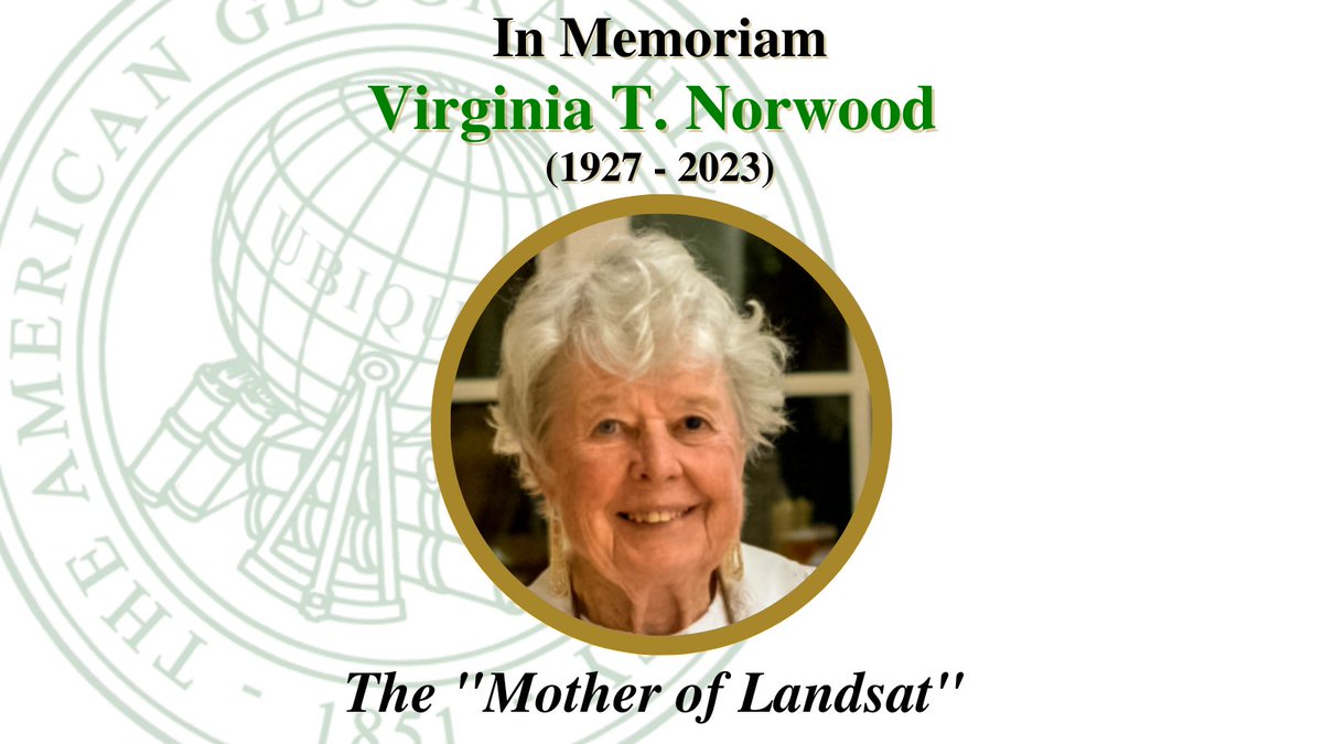 AmericanGeo's tweet photo. The Society offers the Norwood Family and the entire geospatial and geographic community sincerest condolences as we mourn the loss of Virginia T. Norwood, American physicist and the "Mother of Landsat."

Read our full statement here: https://t.co/cQ6iXvlF2y https://t.co/tpGMz8j624