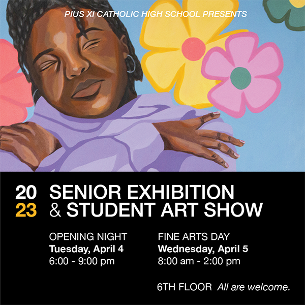 PiusPAC's tweet photo. Join us next week on the 6th floor of @PiusXIHigh for our annual art showcase featuring the senior exhibition and exceptional artwork from a variety of visual art courses. Admission is free and all are welcome to attend. - https://t.co/8HYsd1TMjQ https://t.co/FZtQQcFliA