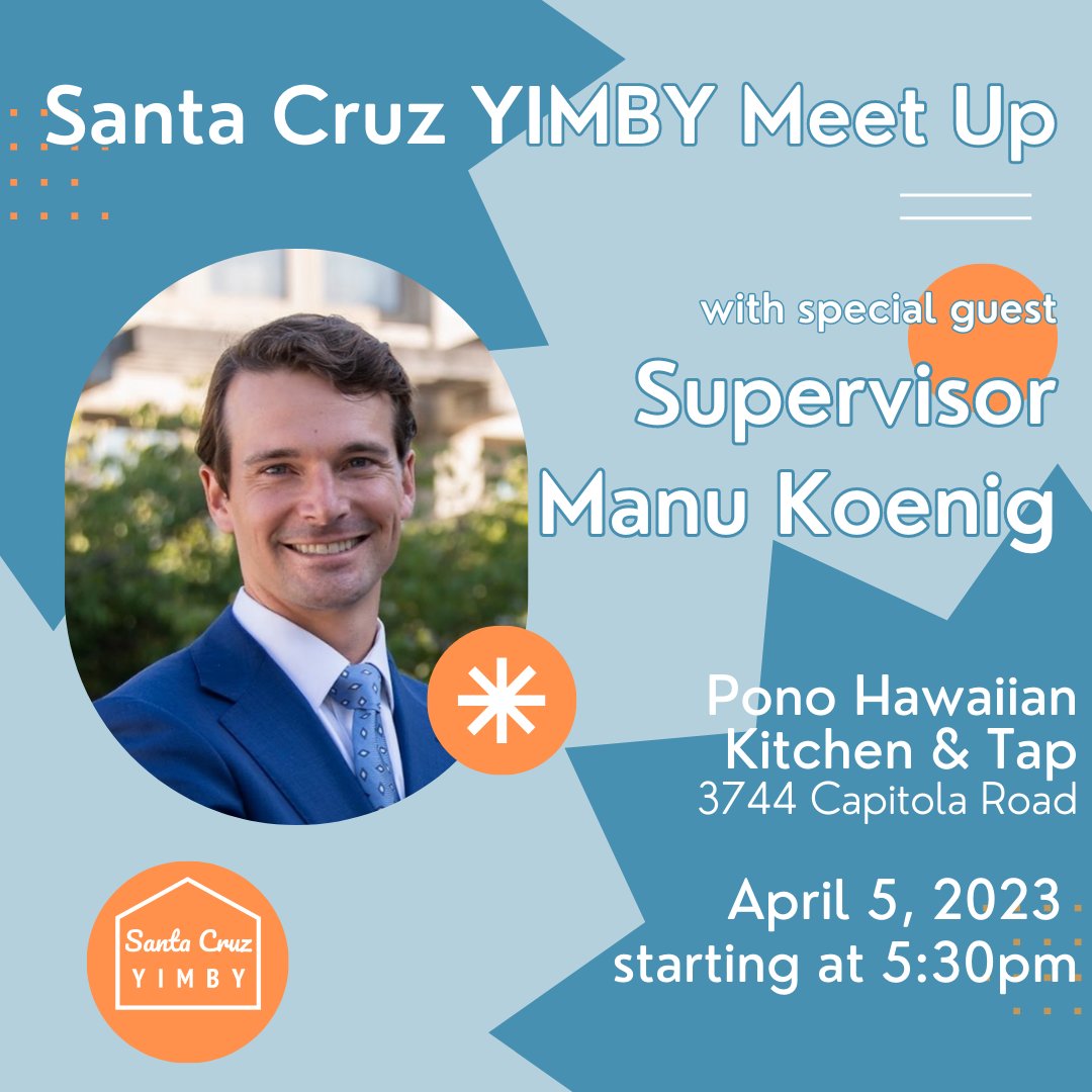 Come talk housing with us! Our next meet up is just around the corner on April 5th at 5:30pm. We will be at Pono in Capitola with special guest @manukoenig, can't wait to see you there!