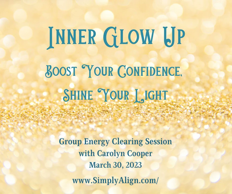 EnergyCoachCC's tweet photo. Join me for my upcoming #SimplyAlign energy clearing group call, “Inner Glow Up: Self-confidence so you can let your light shine.”

Tomorrow @ 2pm ET
Register here:
⬇️⬇️⬇️
https://t.co/Tv6G7txKJy

#CarolynCooper #energyhealing #energywork #energyclearing https://t.co/klNoZPhmTR
