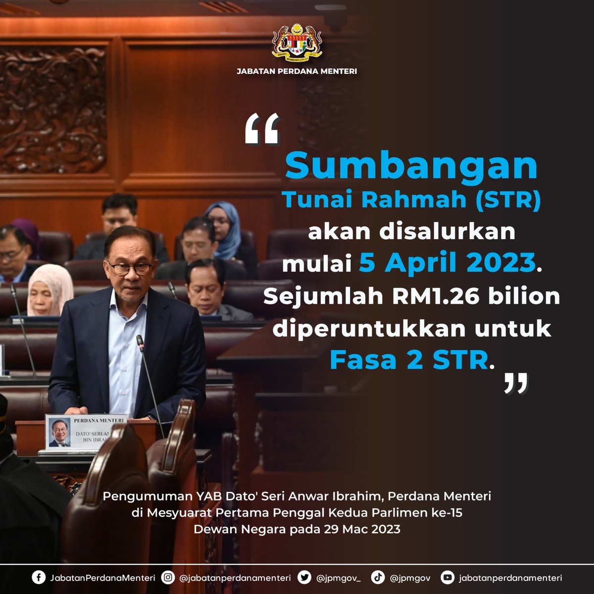 jpmgov_'s tweet photo. "Sumbangan Tunai Rahmah (STR) akan disalurkan mulai 5 April 2023. Sejumlah RM1.26 bilion diperuntukkan untuk Fasa 2 STR."

Pengumuman YAB Dato' Seri Anwar Ibrahim, Perdana Menteri di Mesyuarat Pertama Penggal Kedua Parlimen ke-15 Dewan Negara pada 29 Mac 2023

#JPM
#STRFasa2 https://t.co/2lkypaJTFb