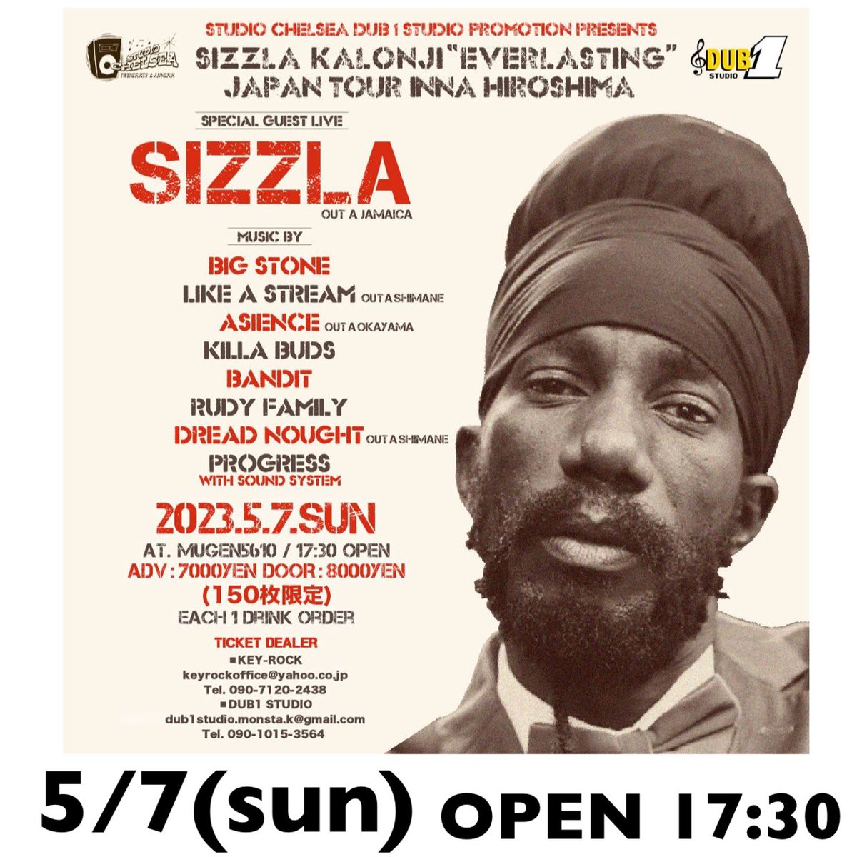 🔥BIGDANCE🔥

5月7日(SUN)

SIZZLA KALONJI
EVERLASTING
JAPAN TOUR  in 広島

このツアーのファイナルは
ココ広島❗️

説明不用のBIGDANCE❗️
前売りチケットは限定150枚となってます。
是非お早めにGETしてください。

サウンドシステムから爆音で流れるレゲエは最高です♪
お楽しみに🔥