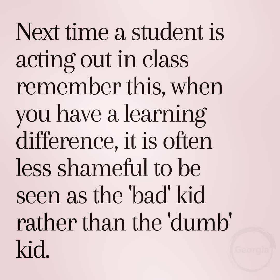 Put yourself in a child’s position: doesn’t this make sense? Better to be the “cool kid”, “funny kid”, “mean kid”, “______ kid, as long as they don’t see me as “dumb”…. #somethingtothinkabout