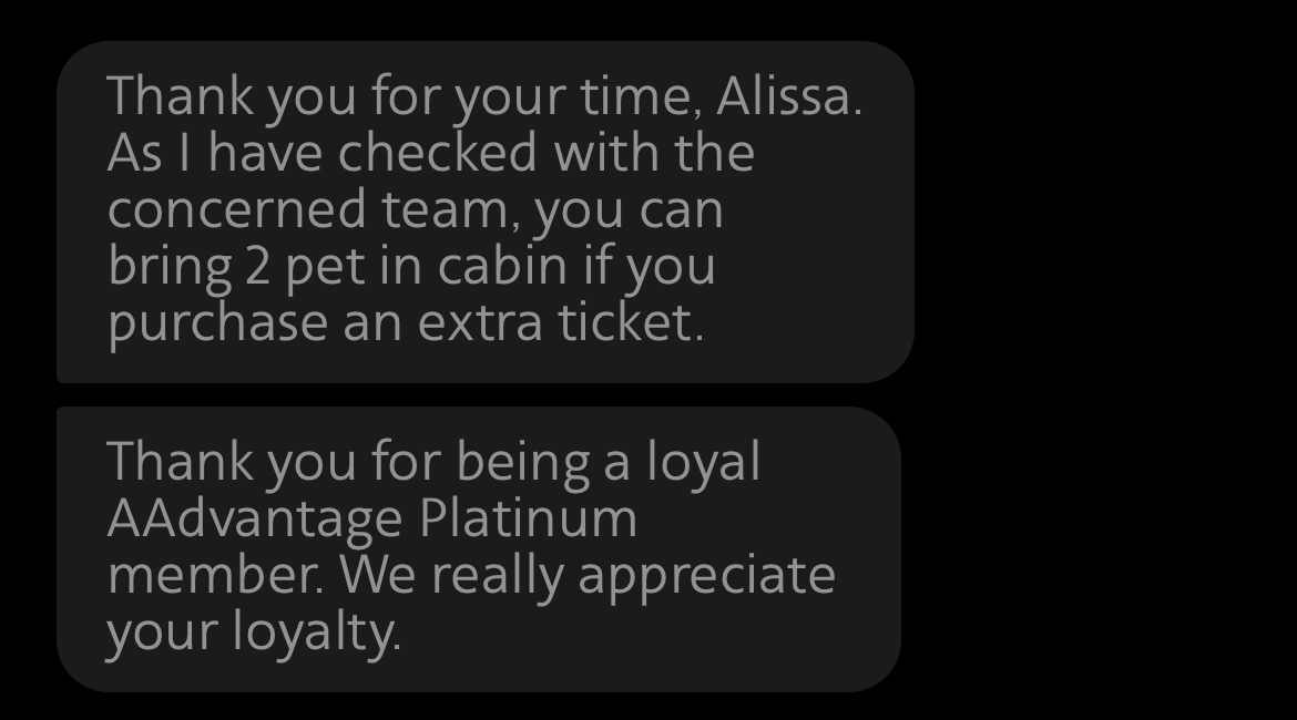 alyssawithani's tweet photo. “Can I travel with 2 cats in cabin if I buy 2 tickets?”
@AmericanAir: “Yea!”
Me- calls to book the trip
Also American: jk you can’t do that.
Thanks @AmericanAir for going back on your word and leaving me scrambling 6 days out from an out of state move! Really appreciate it! https://t.co/YI7FxGecxz