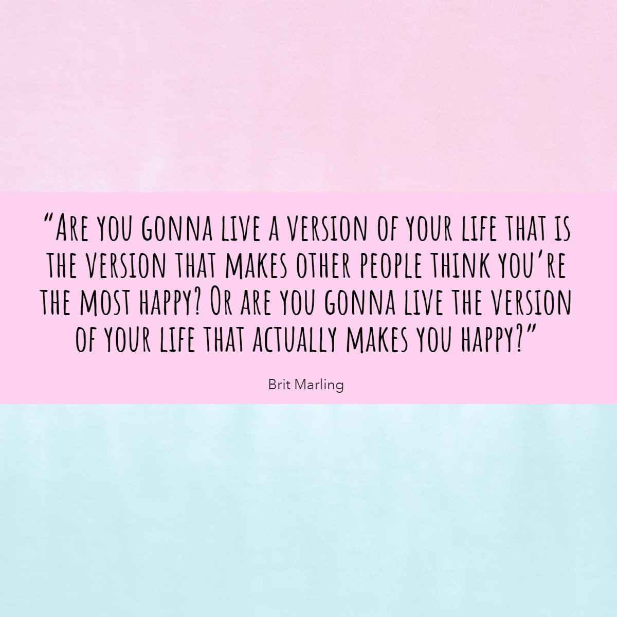 “Are you gonna live a version of your life that is the version that makes other people think you’re the most happy? Or are you gonna live the version of your life that actually makes you happy?”

- Brit Marling

#yourbestlife  #yourchoice  #live