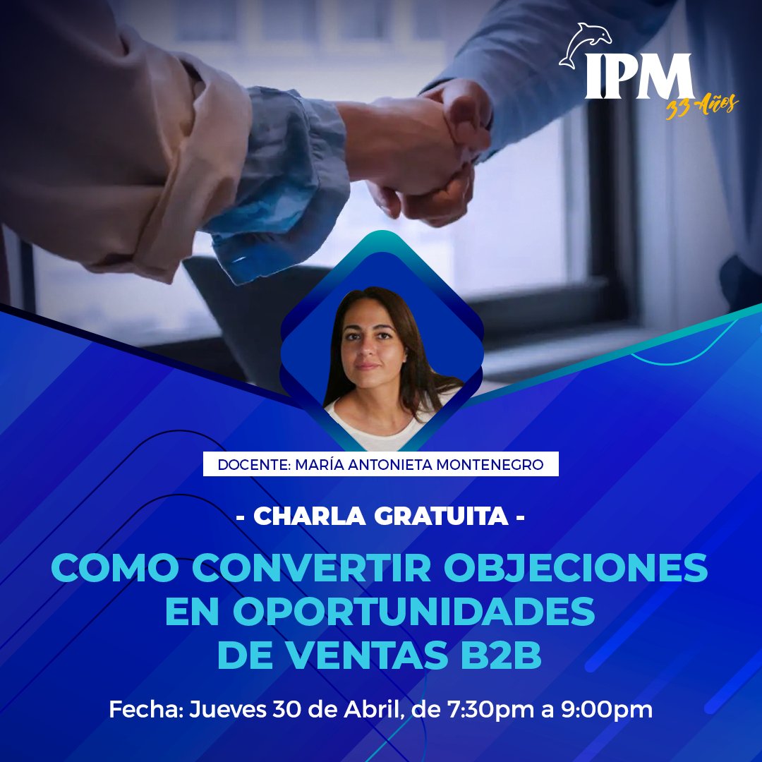 Te invitamos a nuestra charla gratuita: "Como convertir objeciones en oportunidades de ventas B2B", se dictará el día jueves 20 de Marzo de 7:30pm a 9:00pm. Puedes inscribirte en este link: fb.me/e/2mF5z2Sun