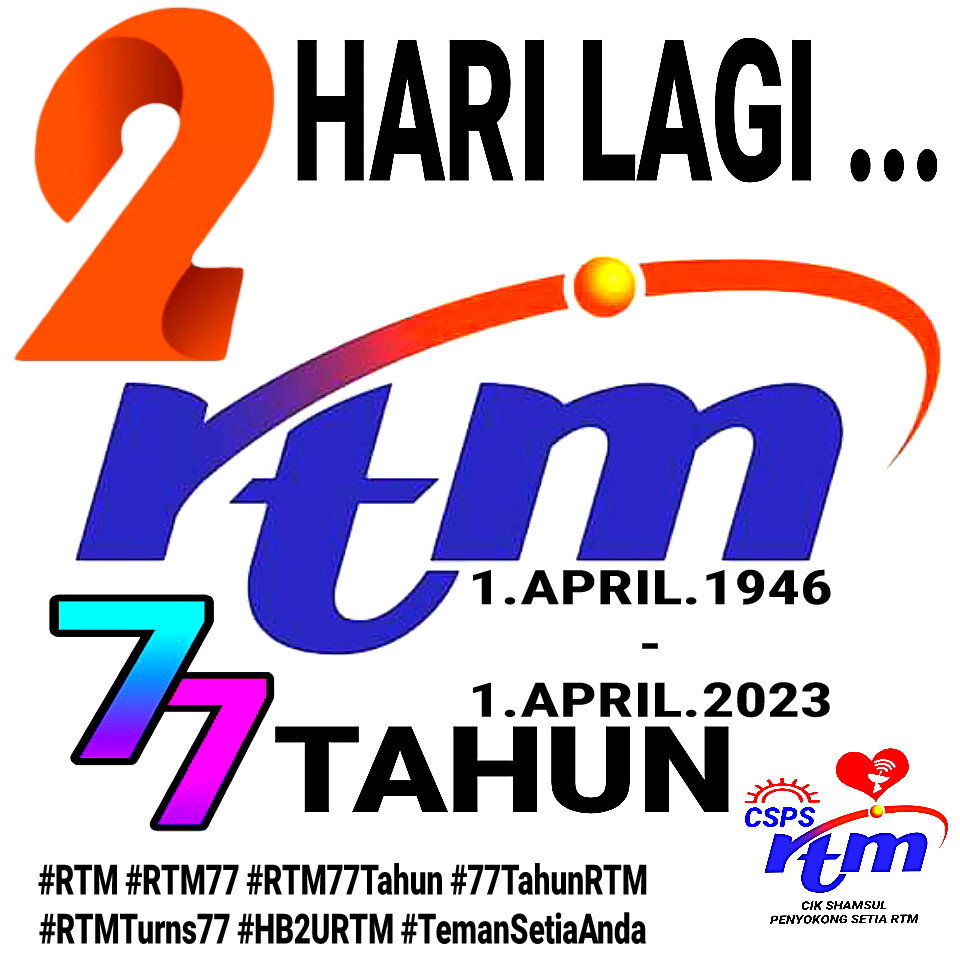 CikShamsulPSRTM's tweet photo. 2 HARI LAGI .....

@RTM_Malaysia   #RadioTelevisyenMalaysia (#RTM) 77 TAHUN.

SELAMAT ULANG TAHUN PENUBUHAN RTM KE-77 TAHUN PADA SABTU 1.APRIL.2023 MASIHI (BERSAMAAN 10.RAMADHAN.1444 HIJRAH). IKHLAS DARIPADA SAYA #CikShamsulPenyokongSetiaRTM. #RTM77 #TemanSetiaAnda https://t.co/nNmoiLf1VH