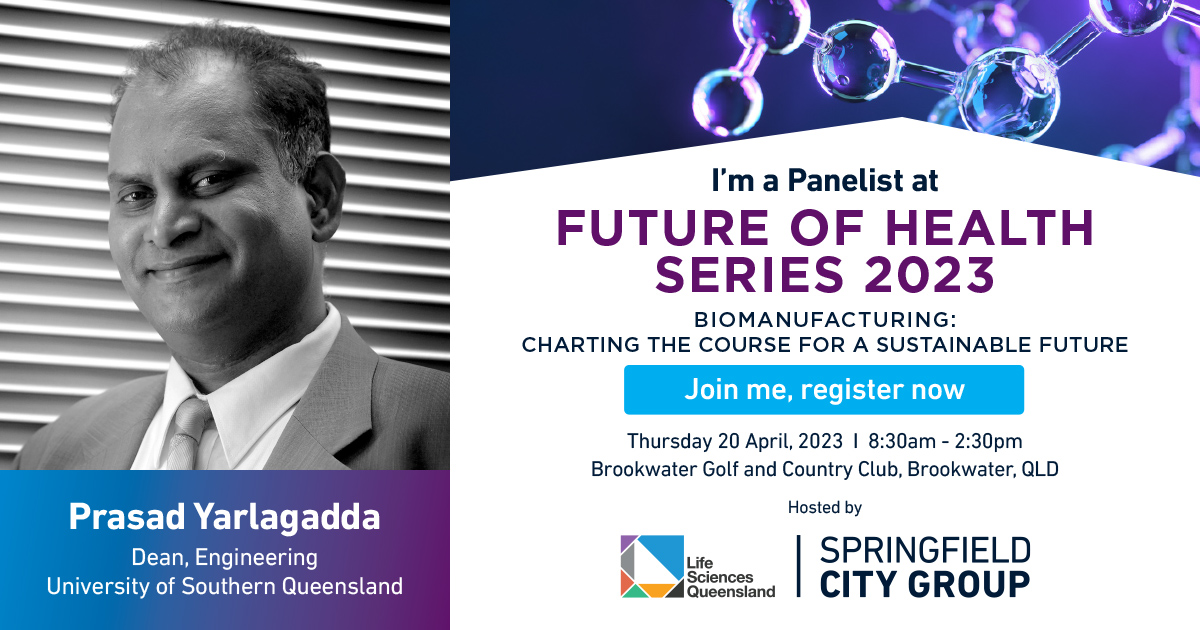 LSQ & @springfieldQLD are introducing an engaging new format for the Future of Health, come and meet guest panellist Prof Prasad KDV Yarlagadda OAM, Dean, Engineering @unisqaus Read more... lnkd.in/gdC2T3hf #reseachers #academics #biomanufacturing #government