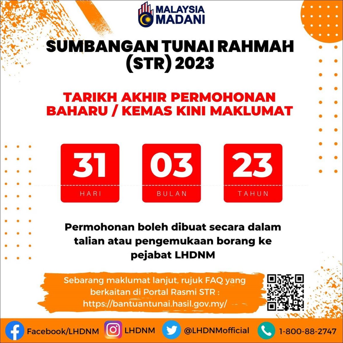 HASiLMalaysia's tweet photo. SUMBANGAN TUNAI RAHMAH (STR) 2023 : TARIKH AKHIR PERMOHONAN BAHARU / KEMAS KINI MAKLUMAT
https://t.co/Ed5QjhYwPX https://t.co/Iz7JXqBdu7