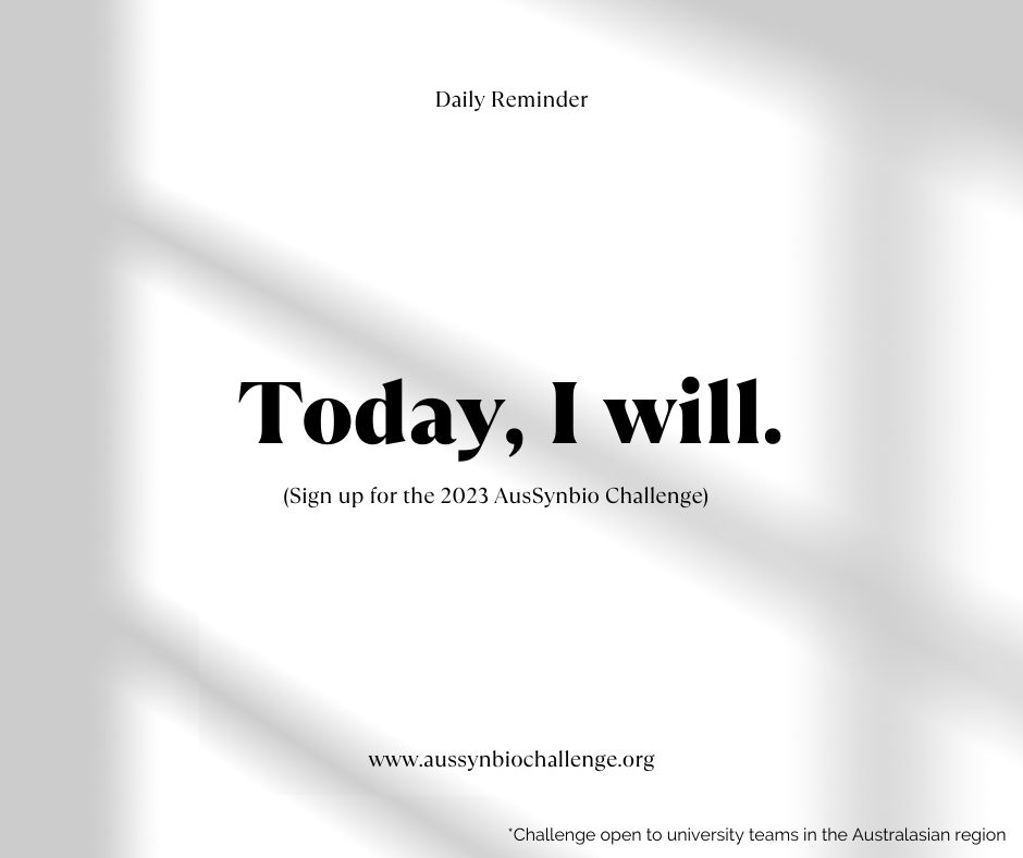 Don’t forget to register for the 2023 #AustralasianSynbioChallenge! Registration still open and will end on the 17th of April. Click the links below to sign up your team:

Registration link: shorturl.at/akL56

Subscribe to our newsletter: eepurl.com/h2juZn