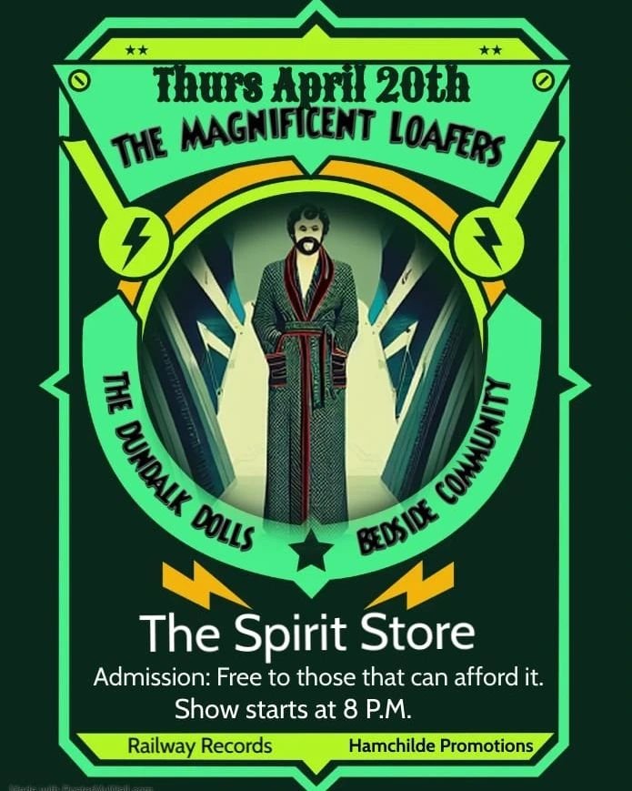 SpiritStore's tweet photo. The Magnificent Loafers
Backroom@SpiritStore 
8pm No Cover Charge
Thurs 20th April

The Magnificent Loafers are Dr. Nic and The Chief, formerly of Evil Harrisons and The 1922s. 
With special guests Dundalk Dolls and Bedside Community https://t.co/5ZT3aXmAss