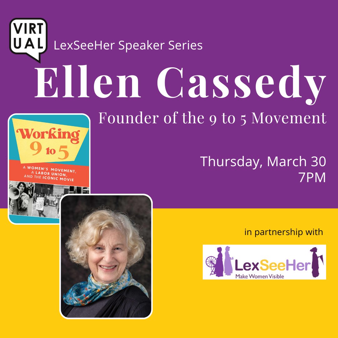 lexseeher's tweet photo. Celebrate #womenshistorymonth w/ @lexseeher + learn from author, organizer Ellen Cassedy! #9to5movement Pick up copy of the book #Working9to5 at @carymemlibrary or Maxima Book Store in Lex. Ctr. and join the Speaker Series event! https://t.co/AvxtBh2K0a