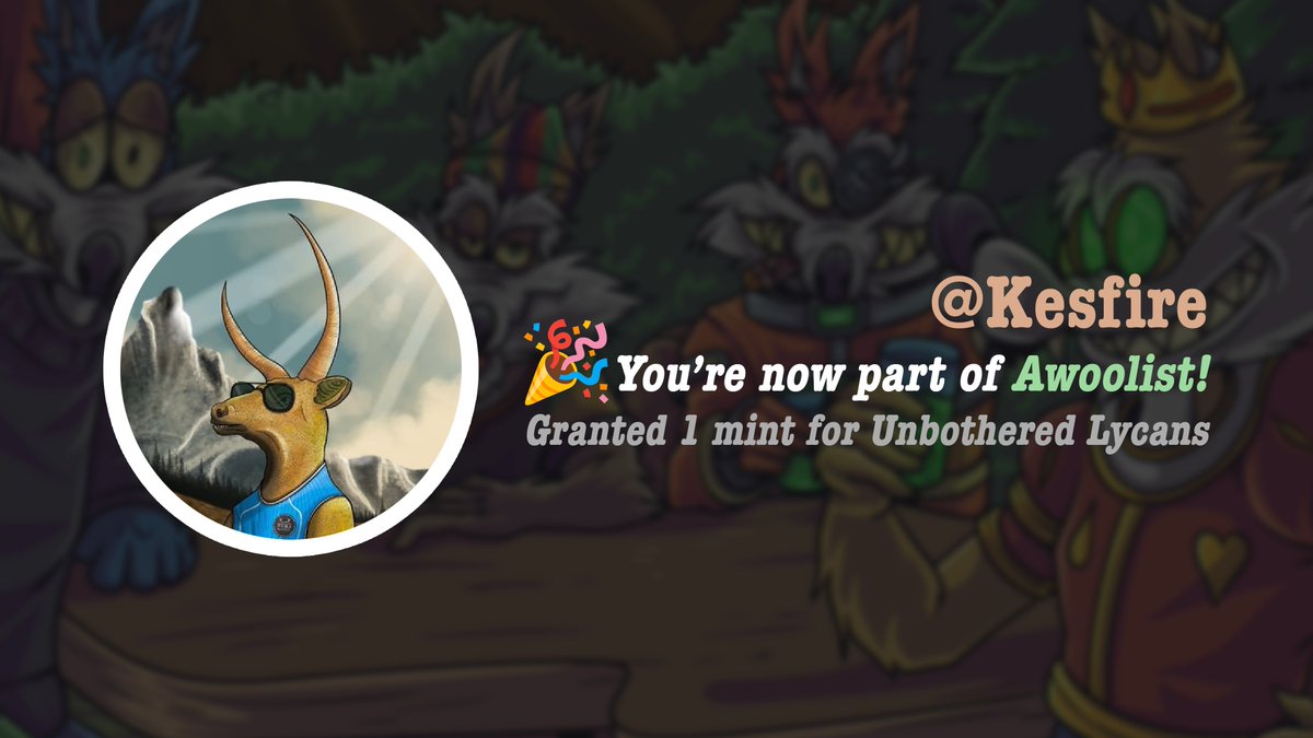 Congratulations <a href="/Kesfire/">/Brand1</a> 🎉

Your application to Awoolist has been accepted! We've assigned you the role on <a href="/UnbotherWolves/">Unbothered Wolves 🐺 MINTING NOW!</a> Discord (The Wilds). AWOOO! 🐺

#Cardano #NFT #CNFT #CNFTs #WolfPack