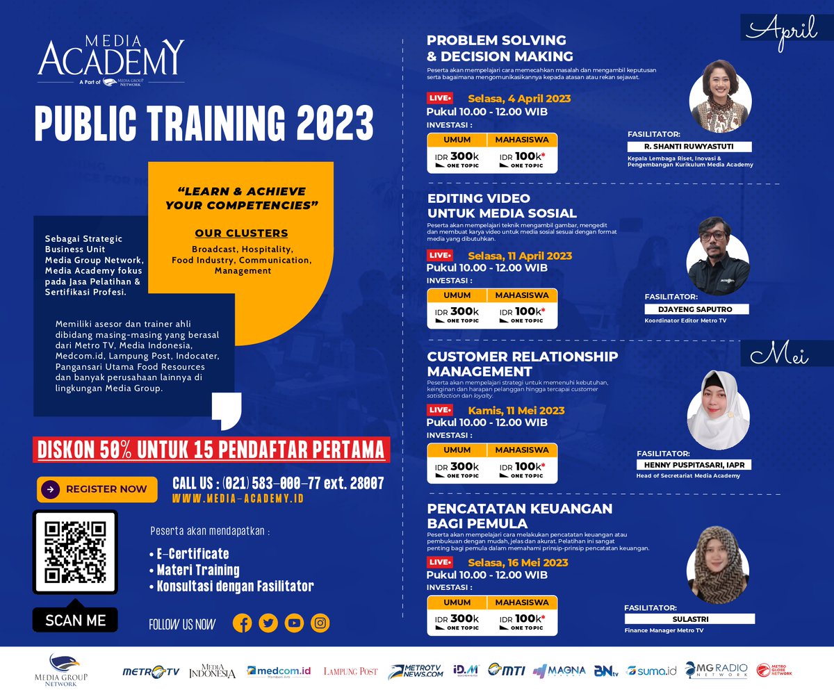 Metro_TV's tweet photo. MEDIA ACADEMY’S PUBLIC TRAINING IN APRIL & MEI 2023
PROBLEM SOLVING & DECISION MAKING
EDITING VIDEO UNTUK MEDIA SOSIAL
CUSTOMER RELATIONSHIP MANAGEMENT
PENCATATAN KEUANGAN BAGI PEMULA
REGISTER via https://t.co/C5mRjdih5c
#PublicTraining
#MediaGroupNetwork
#MediaAcademyID https://t.co/x9LQ2zxVyr