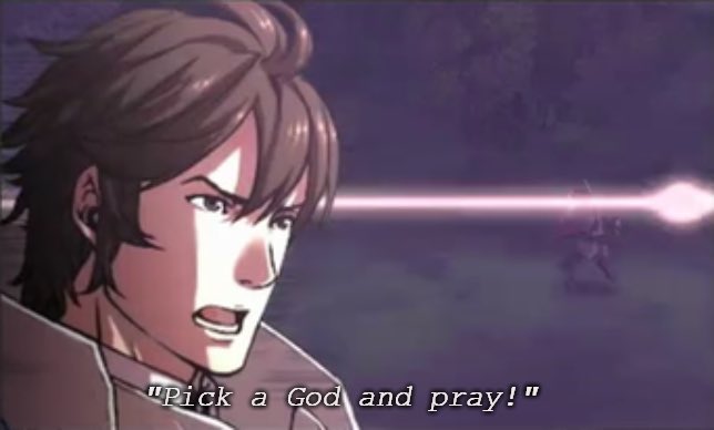 xxxtactician1's tweet photo. “Pick a god and pray” is one of the RAWEST lines in gaming and it comes from FIRE EMBLEM of all things ?!

Ten years and it still hasn’t been topped https://t.co/jJBNCtirou