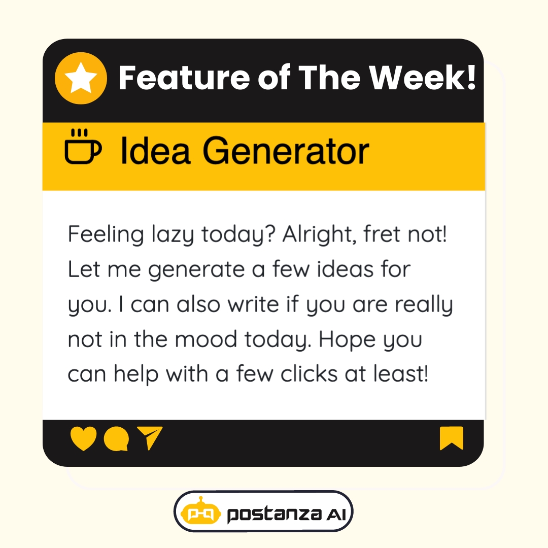 Brainstorm like a PRO!😎#FeatureOfTheWeek

Writer's block, what even? Our Idea Generator feature helps generate endless #socialmedia ideas for your pages. With @Postanza_ai, creating effective social media #content is a breeze!

Ideate, create and #engage with ease now.
