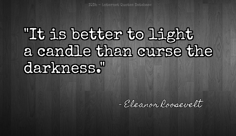 QuotesOnline4Me's tweet photo. It is better to light a candle than curse the darkness.... #Light #Darkness  #ThursdayThoughts https://t.co/mt2gACMJWR https://t.co/E8iX58RVhS