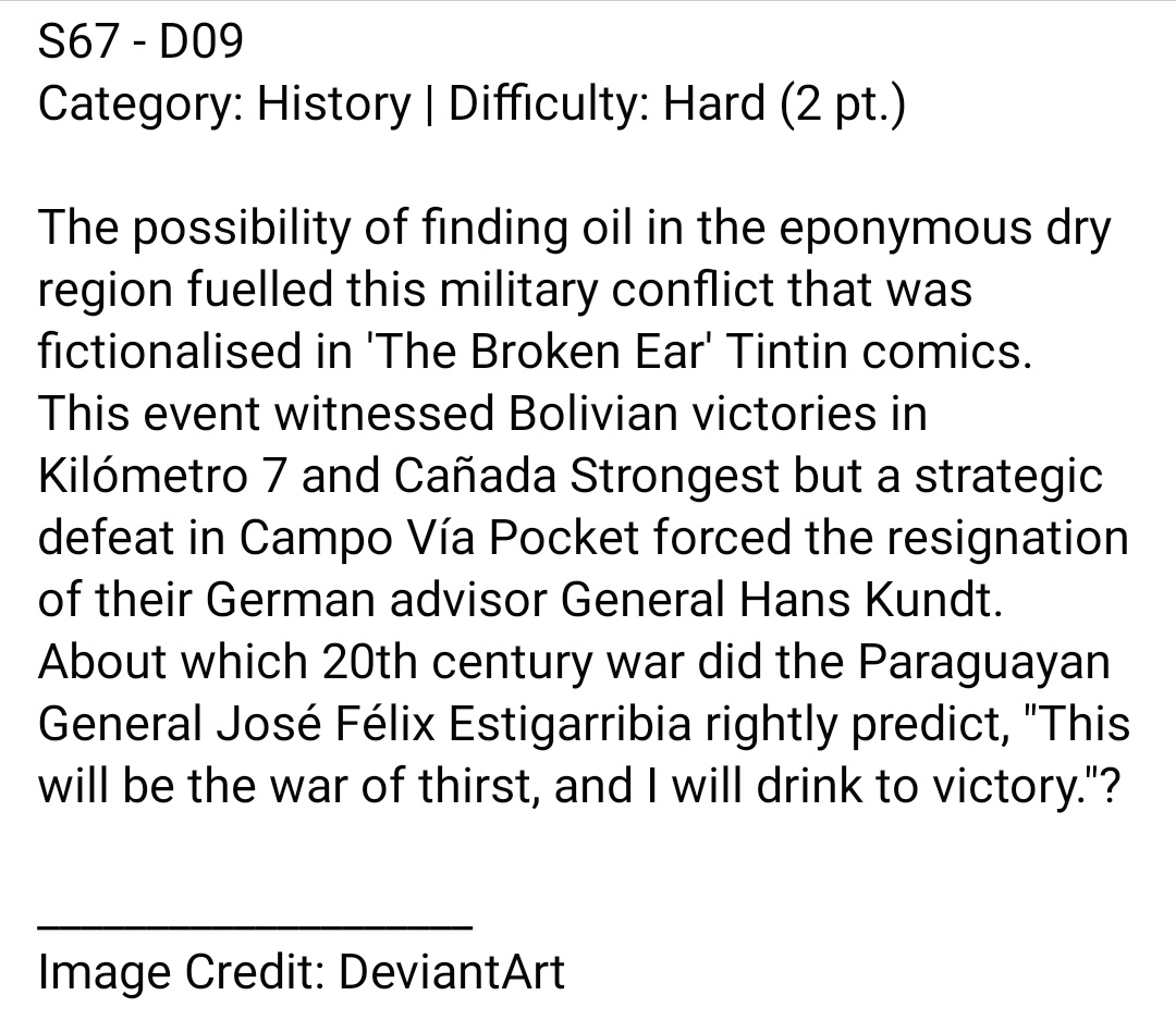 QuizKosh's tweet photo. S67 - D09
Category: History | Difficulty: Hard (2 pt.)

DM your answer plz.

#Oil #military #conflict #TheBrokenEar #Tintin #Bolivia #Kilómetro7 #CañadaStrongest #CampoVíaPocket #HansKundt #war #Paraguay #Bolivian #Paraguayan #QuizKosh #Quiz #Trivia #Thursday https://t.co/mA8YpgCxlp