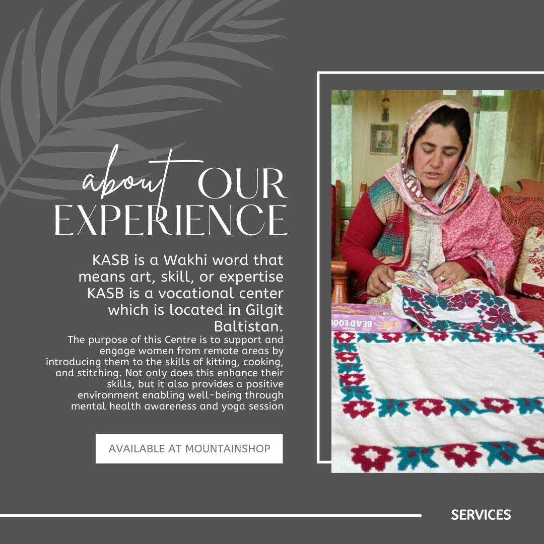 We are thrilled to welcome KASB, a vocational center located in Gilgit Baltistan, to MountainShop! KASB, which means art, skill, or expertise in the Wakhi language, is a small industry that empowers women by providing them with to become financially, and emotionally,independent🌸