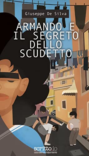 SportFreeonline's tweet photo. “Armando e il segreto dello scudetto”, 
la nuova opera di Giuseppe de Silva ambientata nella Napoli degli anni Ottanta. Scopri il libro: https://t.co/l80m0nZZsZ #napoli https://t.co/Ej4IKJfDyT