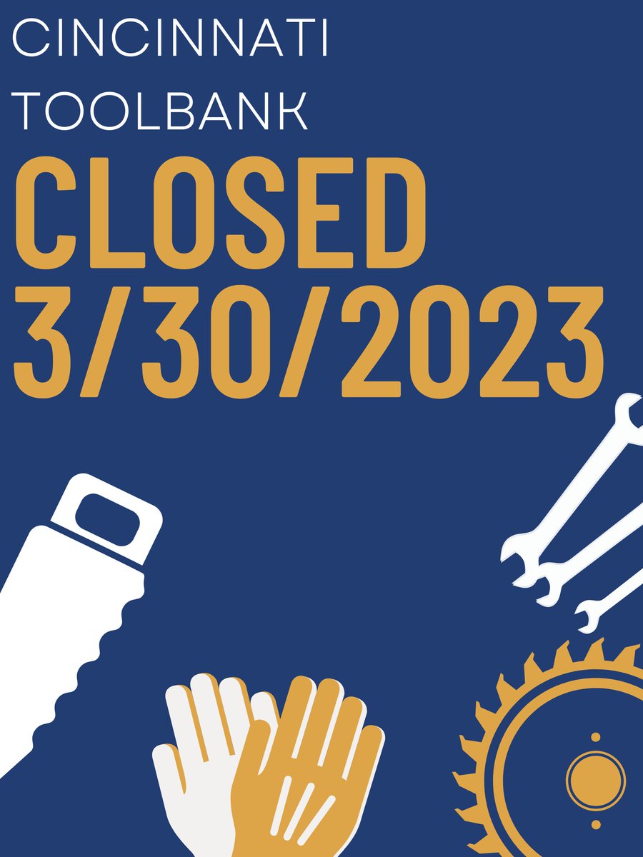 CinciToolBank's tweet image. The Cincinnati ToolBank will be closed on Thursday, 3/30/2023. We will re-open on Friday, 3/31/2023. Thank you! 

#ToolsForChange #Closed #CincinnatiToolbank