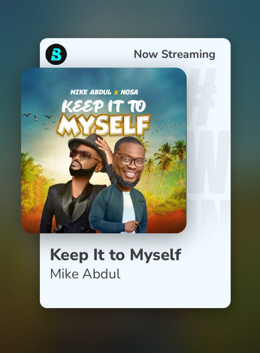 BoomplayNigeria's tweet photo. We are vibing to this edifying sound from @mikeabdulnaija & @nosaalways! 😇🔥
Listen to #KeepItToMyself on Boomplay. ➡️ https://t.co/eQNZW0yXTn
#Boomplay #HomeOfMusic #MikeAbdul https://t.co/UvNyYqze9g