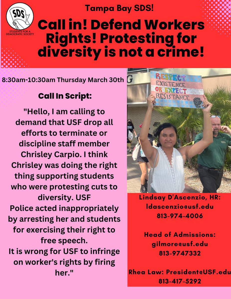 TampaBaySDS's tweet photo. TODAY! Call in before Chrisley's 10:30am meeting with #USF to demand that they dont fire her for supporting diversity and students protesting #DeSantis! 

#DefendWorkersRights
#ProtestingIsNotACrime
#DownWithDesantis https://t.co/WO5je8uQaZ
