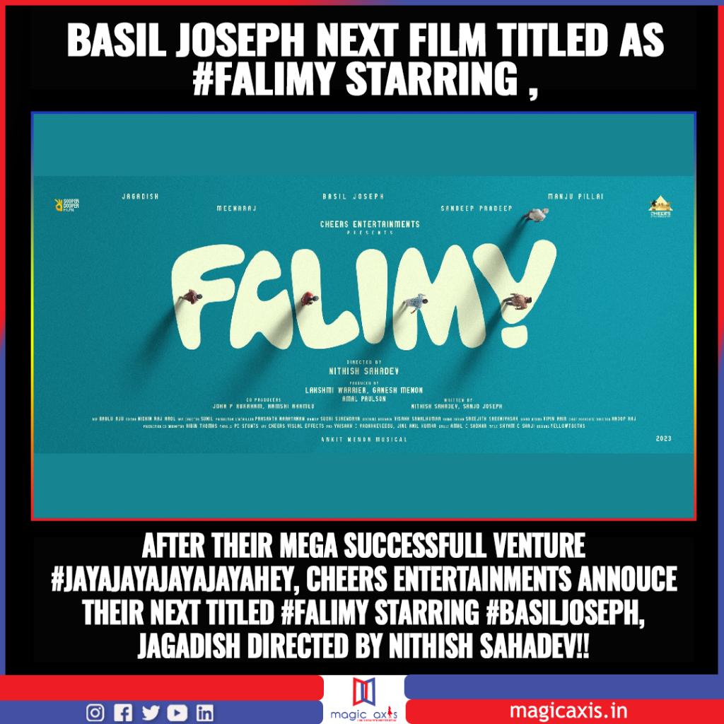 #CheersEntertainments Annouce Their Next Titled #Falimy Starring #BasilJoseph, #Jagadish Directed by #NithishSahadev!!

#MagicAxis