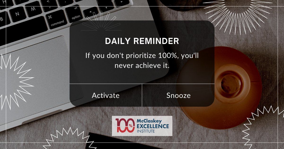Don't hit snooze on the reminder to prioritize 100%. Your competitors are settling for 80%. Rise above to earn more money and increase your customer loyalty by prioritizing getting it 100% right, 100% of the time.