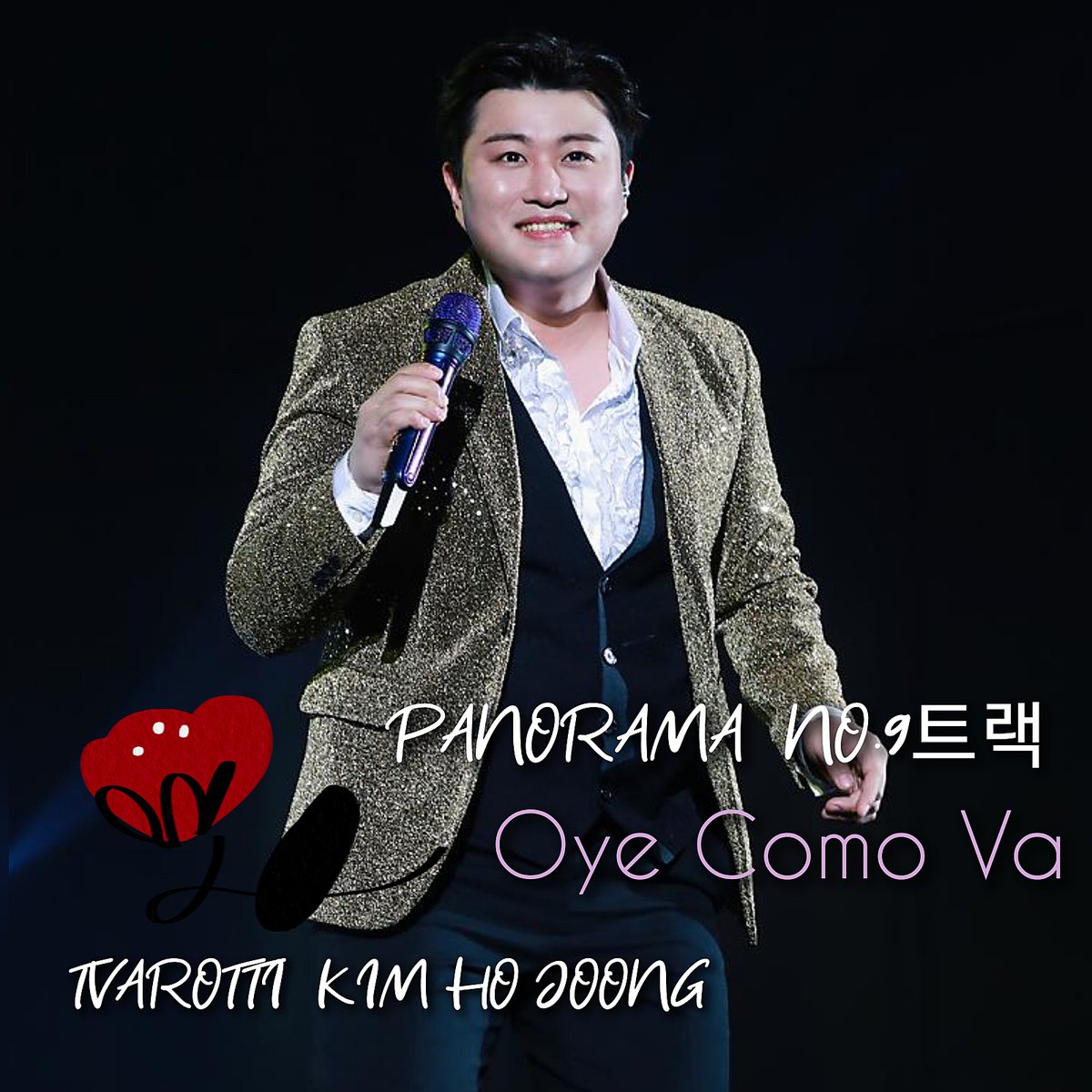 김호중 PANORAMA NO.9 트랙 
Oye como va 는 
티토 푸엔트(Tito Puente)가 1962년에
발표한 곡이다.

#김호중_장르​​

#김호중_PANORAMA_Oyecomova​​

#김호중 #kimhojoong ​

#TVAROTTI