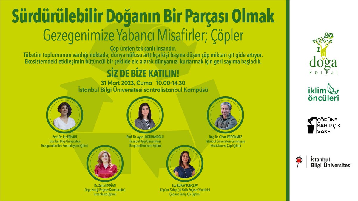 “Sürdürülebilir Doğanın Bir Parçası Olmak” konulu Gezegenimize Yabancı Misafirler; Çöpler Çalıştayı, İstanbul Bilgi Üniversitesi santralistanbul Kampüsü'nde gerçekleşecek.