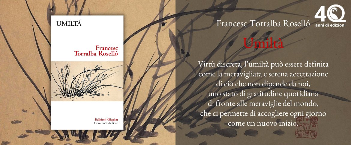 EdizioniQiqajon's tweet photo. Ci siamo! è arrivato il nuovo #libro "𝗨𝗺𝗶𝗹𝘁𝗮̀. 𝗨𝗻𝗮 𝘃𝗶𝗿𝘁𝘂̀ 𝗱𝗶𝘀𝗰𝗿𝗲𝘁𝗮" del filosofo e teologo spagnolo @f_torralba
Per scoprire di più: https://t.co/nyVrCuhiae
#umiltà #imperfezione #umorismo
#30marzo
@Ilclubdeilibri @PerdutiDei @CasaLettori @Antonio79B https://t.co/6nbX1VLTTc