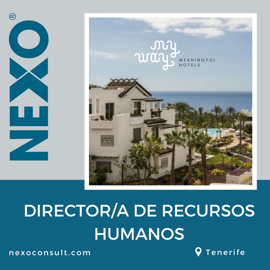 NexoCanarias's tweet photo. #EMPLEO | Seleccionamos para My Way Hotels and Resorts | Recursos Humanos My Way Hotels un/a DIRECTOR/A DE RECURSOS HUMANOS para Tenerife | Consulta requisitos e inscríbete a través de la web de Nexo: https://t.co/ZIc1AlcF8n
#selecciondepersonal #tenerife #canarias #rrhh #rsc https://t.co/SR8yblLoGY